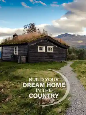 Build Your Dream Home in the Country