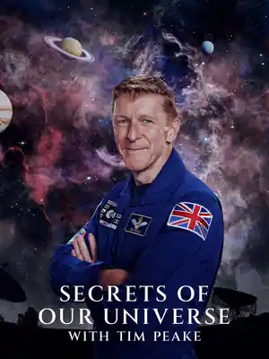 Secrets of Our Universe with Tim Peake