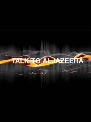 Talk to Al Jazeera