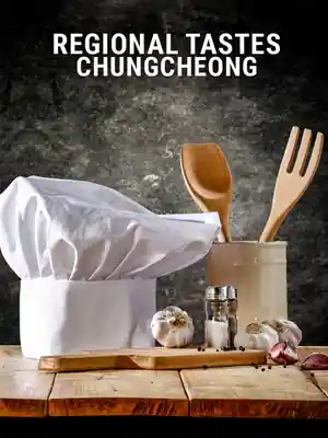 Regional Tastes: Chungcheong