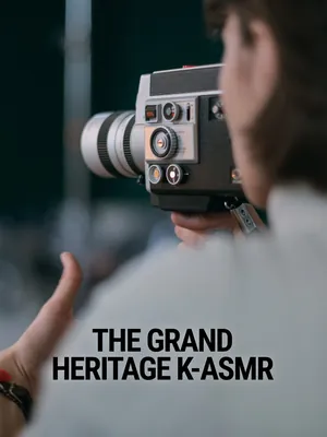The Grand Heritage K-ASMR