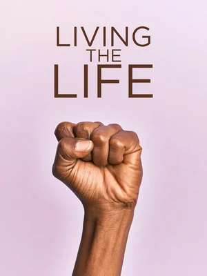 Living the Life