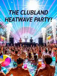 The Clubland Heatwave Party!