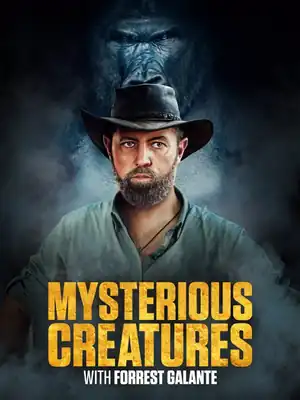 Mysterious Creatures With Forrest Galante