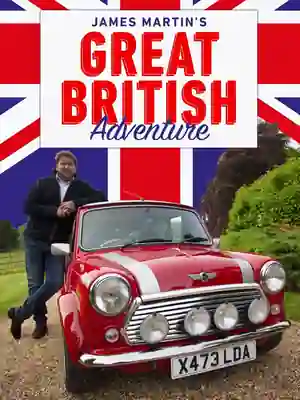 James Martin's Great British Adventure