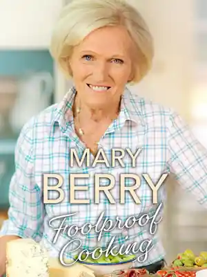 Mary Berry's Foolproof Cooking