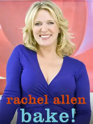 Rachel Allen: Bake!