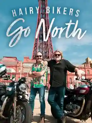 The Hairy Bikers Go North
