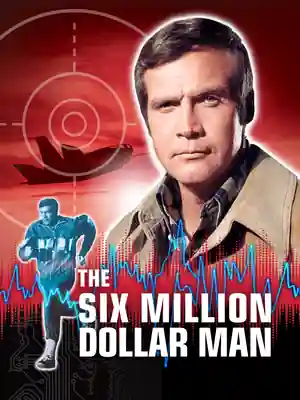 The Six Million Dollar Man