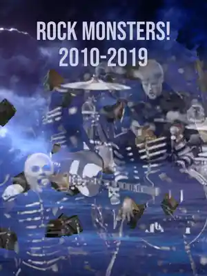 Rock Monsters! 2010-2019