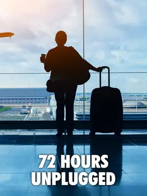 72 Hours Unplugged