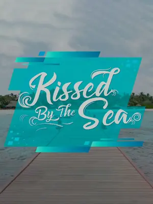 Kissed By The Sea