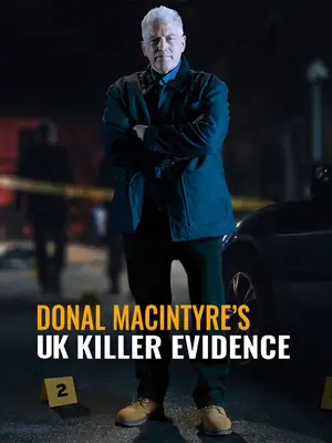Donal MacIntyre's UK Killer Evidence