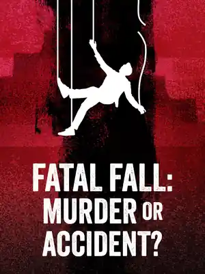 New: Fatal Fall: Murder or...