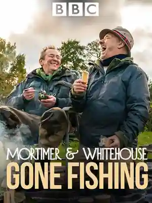 Mortimer & Whitehouse: Gone Fishing