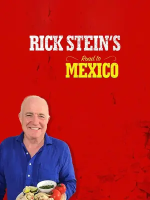 Rick Stein's Road to Mexico