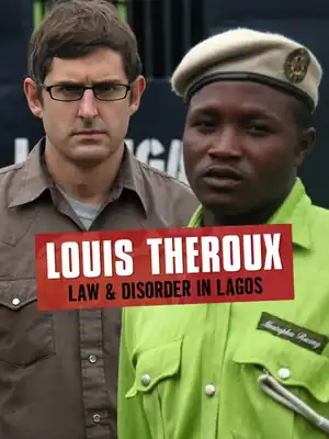 Louis Theroux: Law and Disorder in Lagos