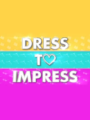 Dress to Impress