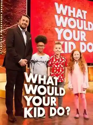 What Would Your Kid Do?